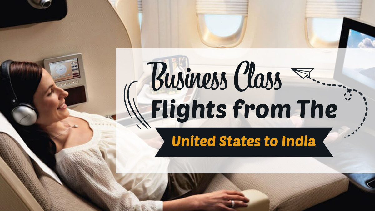 The Best Airlines for Business Class Flights from USA to India