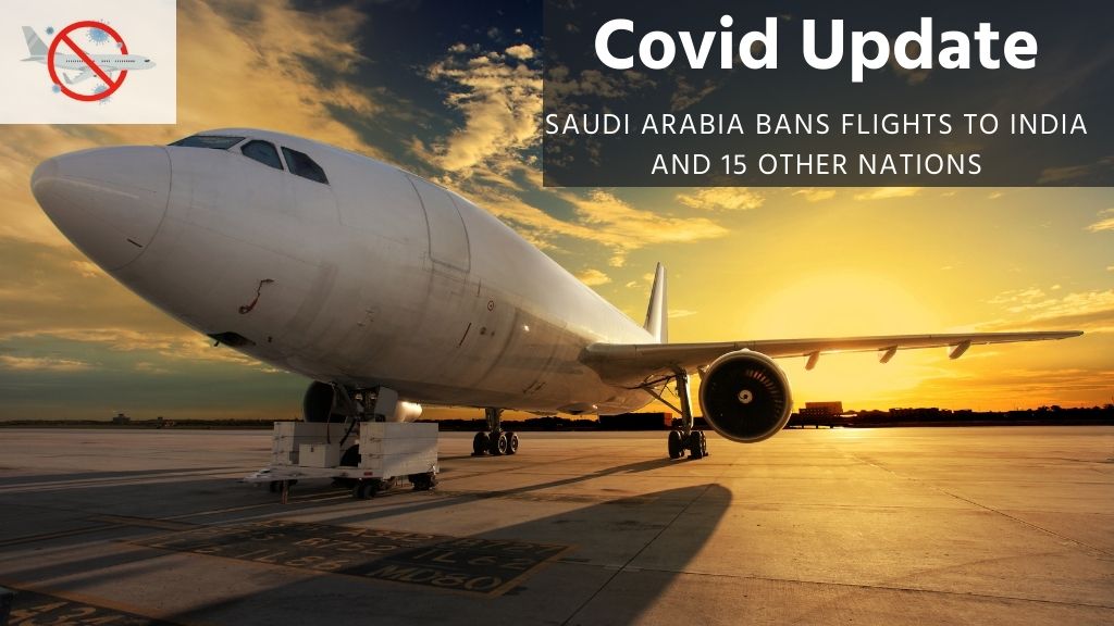 Latest Covid Update: Saudi Arabia Bans Flights To India And 15 Other Nations