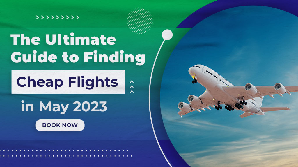 May cheap flights in 2023