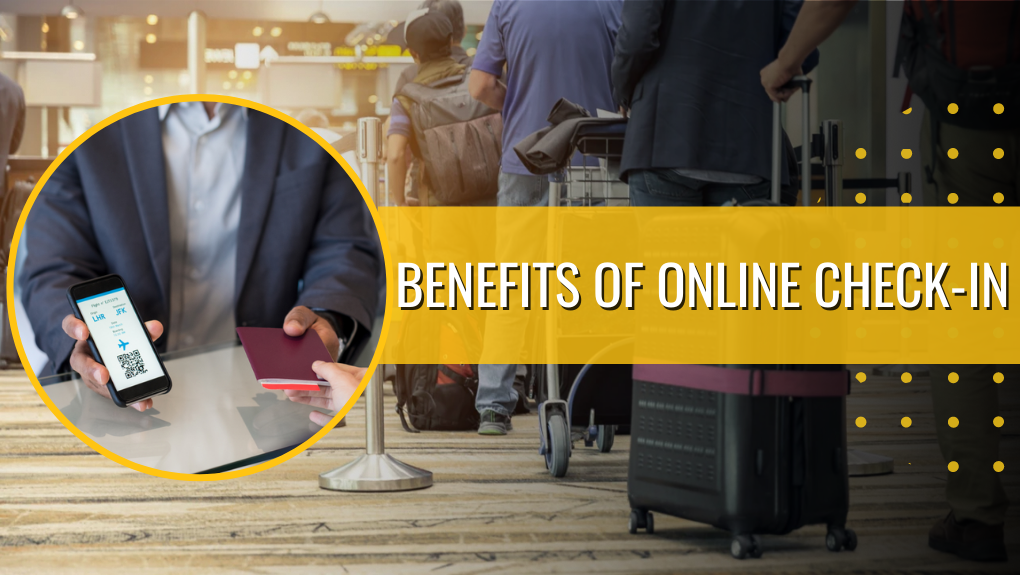 Streamlining Your Travel Experience With The Benefits of Online Check-In