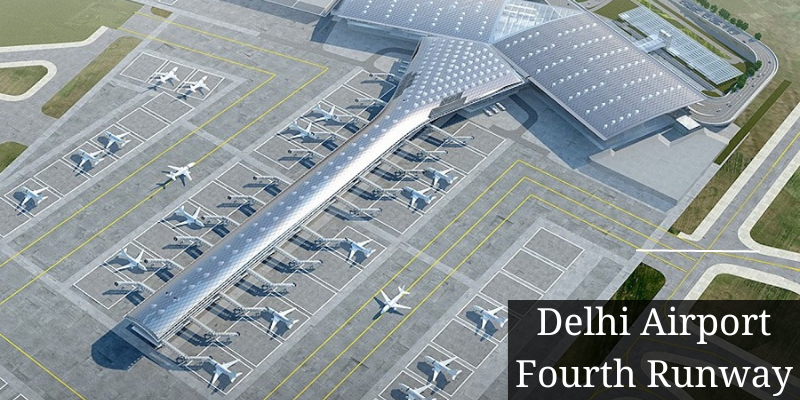 The Impending Expansion: All You Need to Know About Delhi Airport Fourth Runway