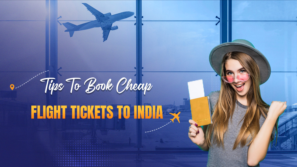 how to book cheap flight tickets to India