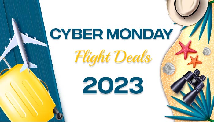 Cyber Monday Flight Deals 2023